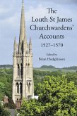 The Louth St James Churchwardens' Accounts: 1527-1570