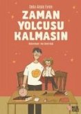 Zaman Yolcusu Kalmasin