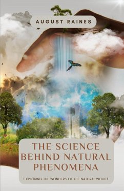 Cover The Science Behind Natural Phenomena