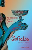 Nabonidus and the Queen of Sheba Nabonidus and the Queen of Sheba