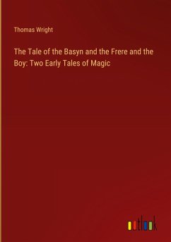 The Tale of the Basyn and the Frere and the Boy: Two Early Tales of Magic