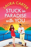Stuck in Paradise With You Stuck in Paradise With You