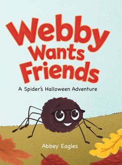 Cover Webby Wants Friends - A Spider's Halloween Adventure