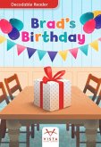 Brad's Birthday Brad's Birthday