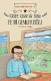 Gelecege Mektup 4 - Türkiye;Kadar Bir Adam Fethi Gemuhluoglu Gelecege Mektup 4 - Türkiye;Kadar Bir Adam Fethi Gemuhluoglu