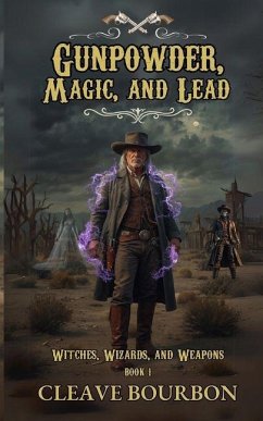 Cover Gunpowder, Magic, and Lead
