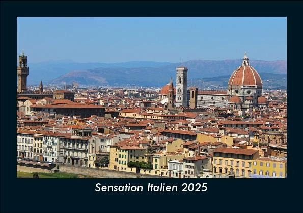 Sensation Italien 2025 Fotokalender DIN A5