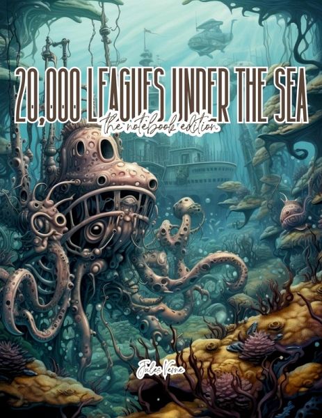 20,000 Leagues Under the Sea - Lined Journal - 8.5 20,000 Leagues Under the Sea - Lined Journal - 8.5