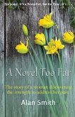 A Novel Too Far A Novel Too Far