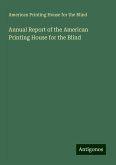 Annual Report of the American Printing House for the Blind Annual Report of the American Printing House for the Blind