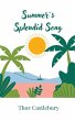 Summer's Splendid Song - Bild 1