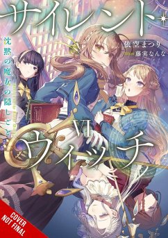 Secrets of the Silent Witch, Vol. 6 - Isora, Matsuri