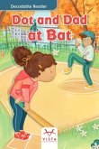 Dot and Dad at Bat Dot and Dad at Bat
