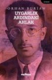 Uygarlik Ardindaki Ahlak Uygarlik Ardindaki Ahlak