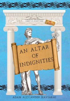 An Altar of Indignities - Haviaras, Adam Alexander