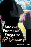 Book of Poems and Prayer for All Seasons Book of Poems and Prayer for All Seasons