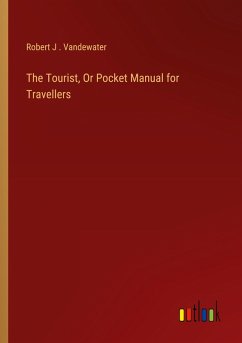 The Tourist, Or Pocket Manual for Travellers