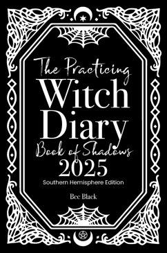 The Practicing Witch Diary - Book of Shadows - 2025 - Southern Hemisphere - Black, Bec
