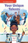 Your Unique Talents Your Unique Talents