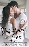 Unscripted Love Unscripted Love