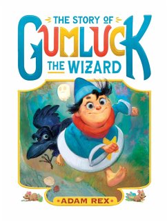 The Story of Gumluck the Wizard - Rex, Adam