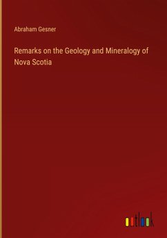 Remarks on the Geology and Mineralogy of Nova Scotia