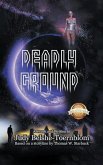 Deadly Ground Deadly Ground