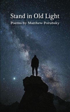 Stand in Old Light - Porubsky, Matthew