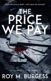 The Price We Pay The Price We Pay