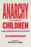 Anarchy Explained to Children Anarchy Explained to Children