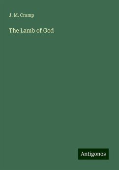 The Lamb of God - Cramp, J. M.