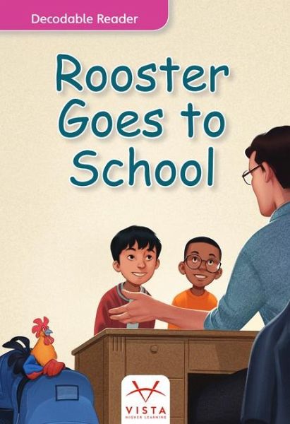Rooster Goes to School Rooster Goes to School