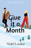 Give it a Month Give it a Month