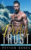 Dirty Trust (Special Weapons & Tactics 6) Dirty Trust (Special Weapons & Tactics 6)