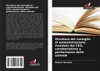 Struttura del consiglio di amministrazione, mandato del CEO, caratteristiche e performance delle aziende Struttura del consiglio di amministrazione, mandato del CEO, caratteristiche e performance delle aziende