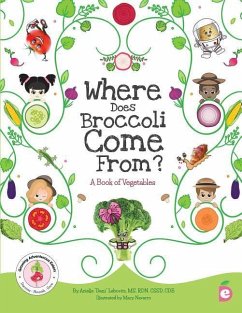 Where Does Broccoli Come From? A Book of Vegetables - Lebovitz, Arielle Dani