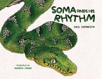 Soma Finds His Rhythm Soma Finds His Rhythm