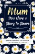 Mum, You Have a Story to Share - Bild 1