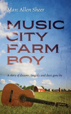 Music City Farm Boy - Sheer, Marc Allen