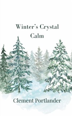 Winter's Crystal Calm - Portlander, Clement