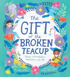 Cover The Gift of the Broken Teacup: Poems of Mindfulness, Meditation, and Me