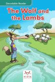 The Wolf and the Lambs The Wolf and the Lambs