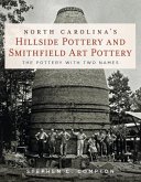 North Carolina's Hillside Pottery and Smithfield Art Pottery North Carolina's Hillside Pottery and Smithfield Art Pottery