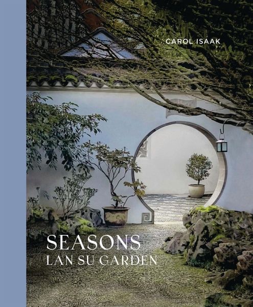 Seasons: LAN Su Garden Seasons: LAN Su Garden