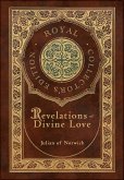 Revelations of Divine Love (Royal Collector's Edition) (Case Laminate Hardcover with Jacket) Revelations of Divine Love (Royal Collector's Edition) (Case Laminate Hardcover with Jacket)