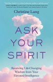 Ask Your Spirit Ask Your Spirit