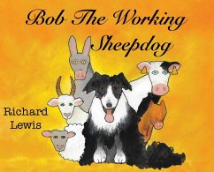 BOB the Working sheep dog! - Lewis, Richard