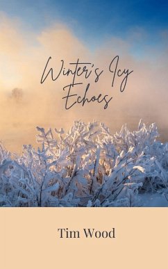 Winter's Icy Echoes - Wood, Tim