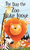 The Day the Zoo Broke Loose The Day the Zoo Broke Loose