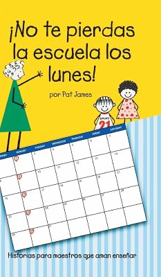 ¡No te pierdas la escuela los lunes! - Pat James